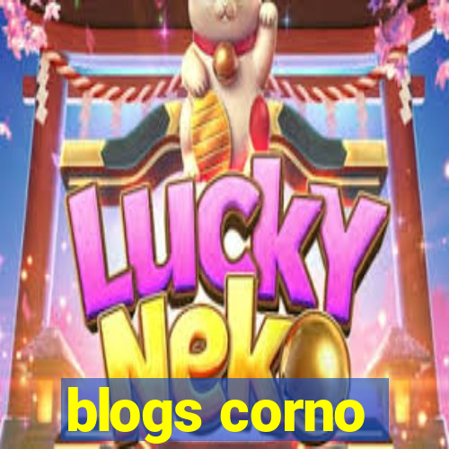 blogs corno